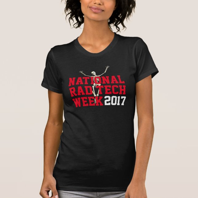 "National Rad Tech Week" with Happy Skeleton T-Shirt (Front)