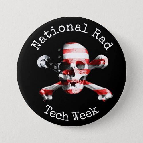 National Rad Tech Week with skull Button