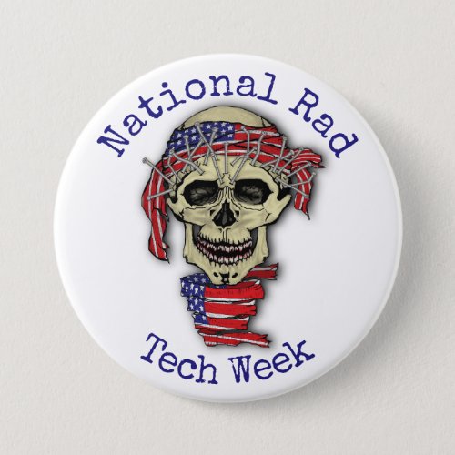 National Rad Tech Week with skull Pinback Button