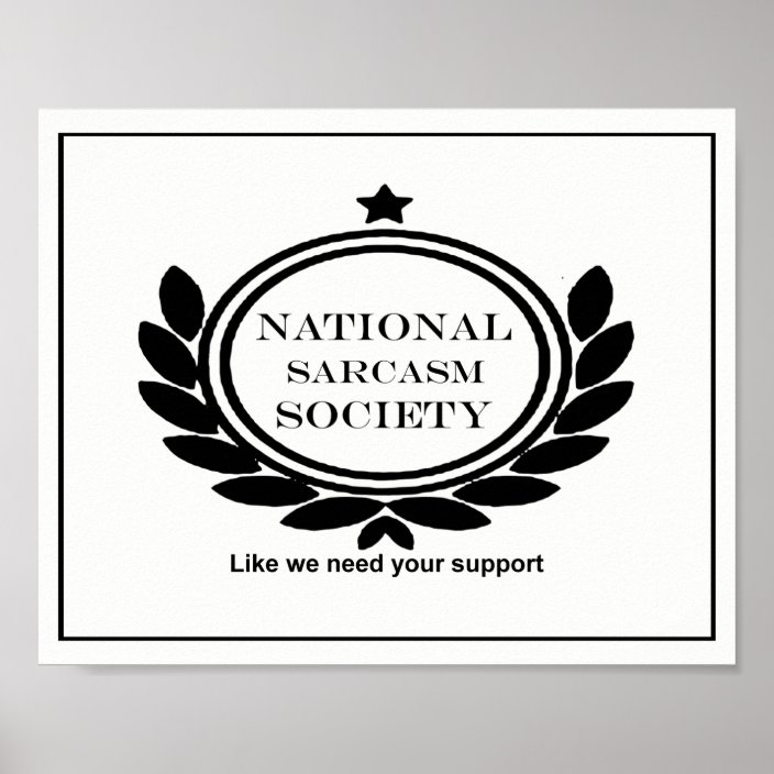 National Sarcasm Society Fun Certificate Poster | Zazzle.com