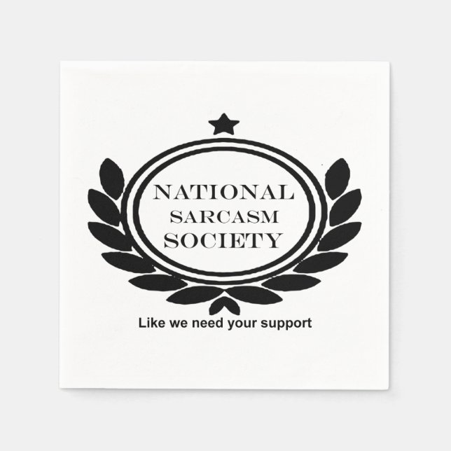 National Sarcasm Society Humor Quote Sarcastic Fun Napkins (Front)