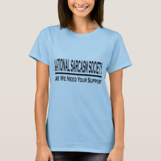 National Sarcasm Society Ladies T-shirt