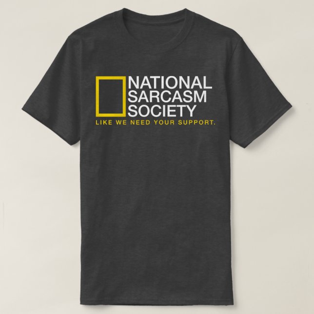 National Sarcasm Society Mug T-Shirt (Design Front)