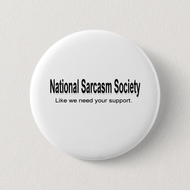 National Sarcasm Society Pinback Button (Front)