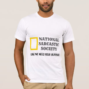 NATIONAL SARCASTIC SOCIETY T-Shirt