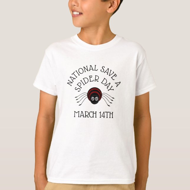 National Save a Spider Day march 14th Shirt (Front)