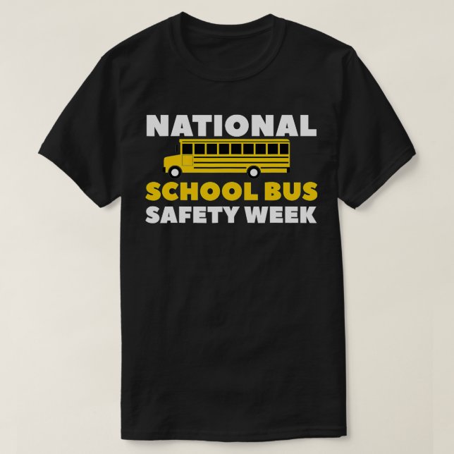 National School Bus Safety Week  T-Shirt (Design Front)