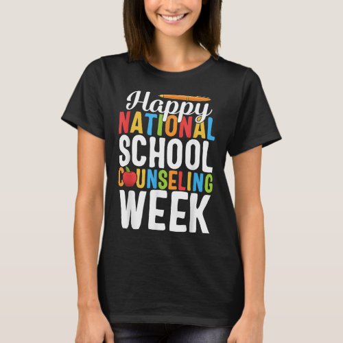 National School Counseling Week School Counselor T T_Shirt