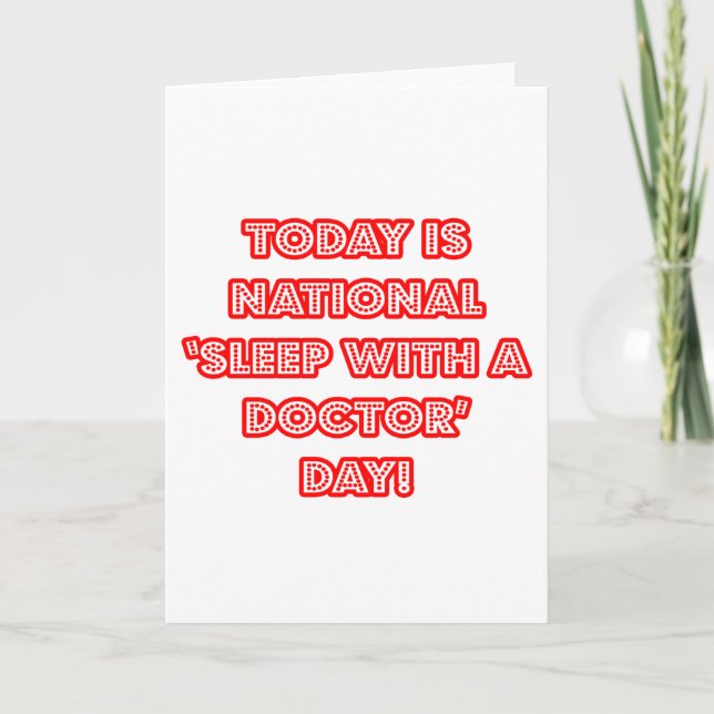 National 'Sleep With a Doctor' Day Card (Front)