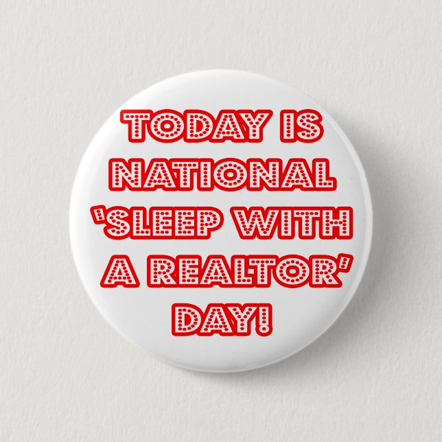 National 'Sleep With a Realtor' Day Button (Front)