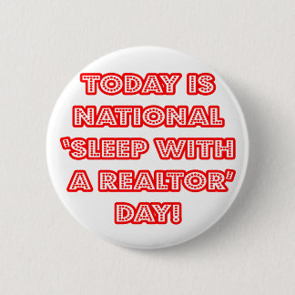 National 'Sleep With a Realtor' Day Button