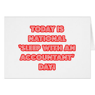 National 'Sleep With an Accountant' Day Cards