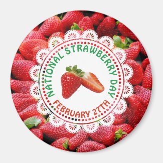 National Strawberry Day February 27th Magnet