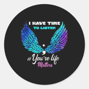 National Suicide Prevention Awareness Week Quote  Classic Round Sticker