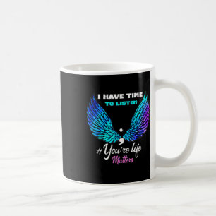 National Suicide Prevention Awareness Week Quote  Coffee Mug