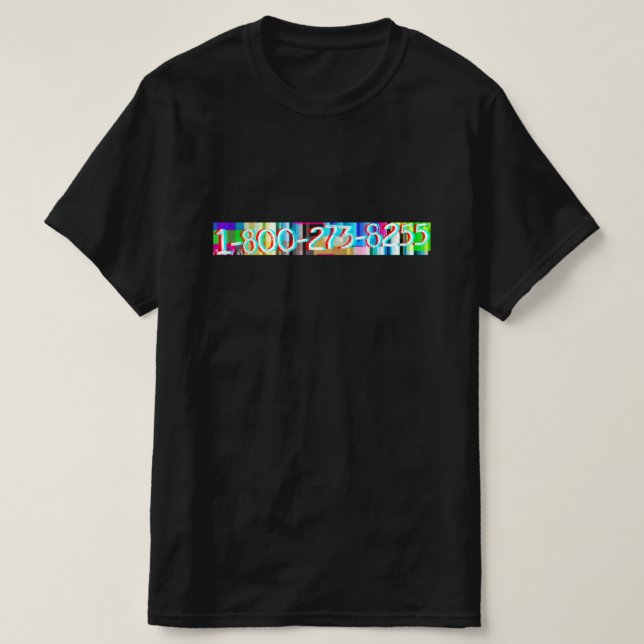 National Suicide Prevention Hotline T-Shirt (Design Front)