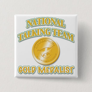 National Talking Team Gold Medalist Pinback Button