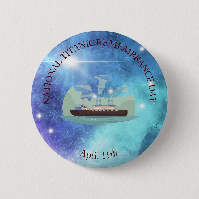 NATIONAL TITANIC REMEMBRANCE DAY BUTTON (Front)