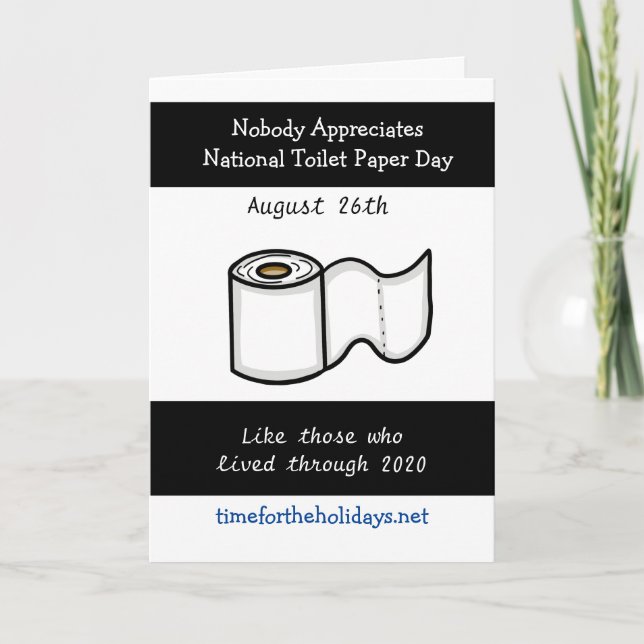 National Toilet Paper Day August 26th Humor  Card (Front)