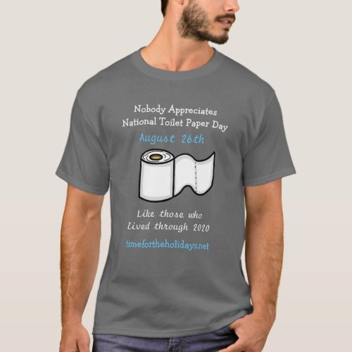 National Toilet Paper Day August 26th Humor   T_Shirt