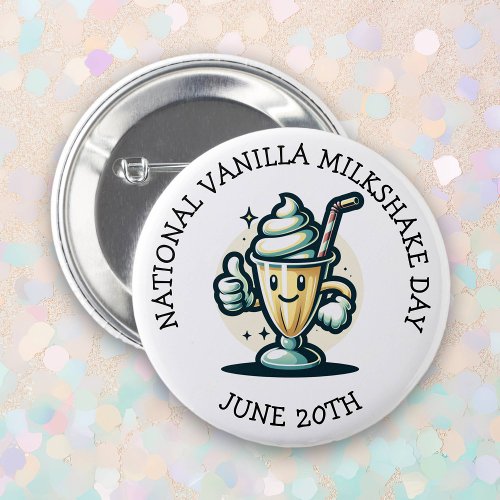 National Vanilla Milkshake Day June 20th  Button