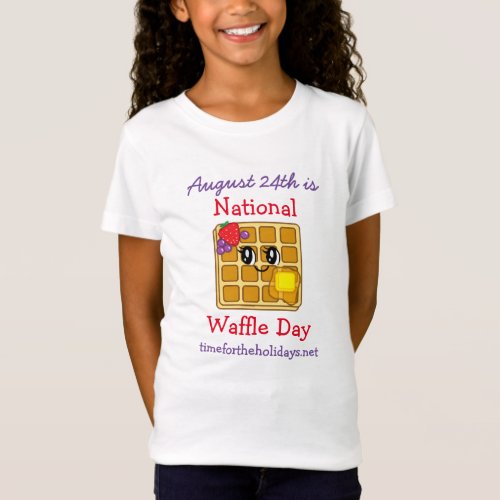 National Waffle Day August 24th Funny Food Holiday T_Shirt