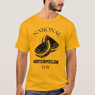 National Watermelon Day Sign T-Shirt