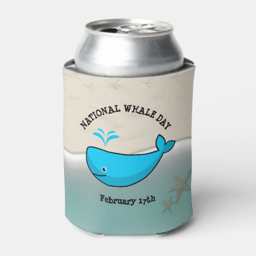 National Whale Day February 17th  Soda Can Cooler