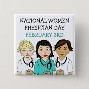 National Women Physician Day February 3rd    Button