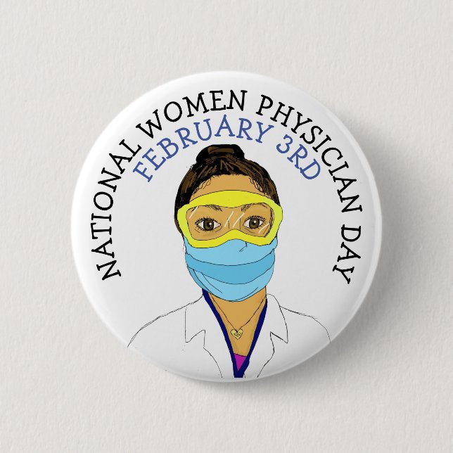 National Women Physician Day February 3rd Button (Front)