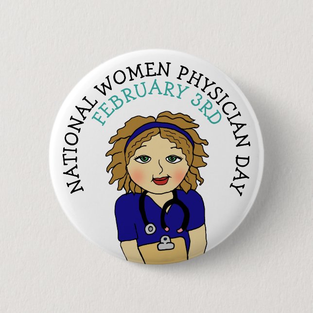 National Women Physician Day February 3rd Button (Front)