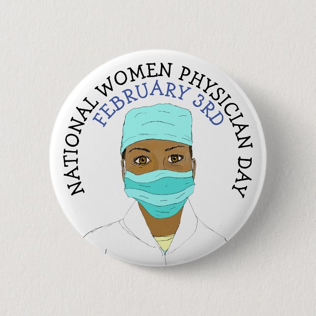 National Women Physician Day February 3rd Button (Front)