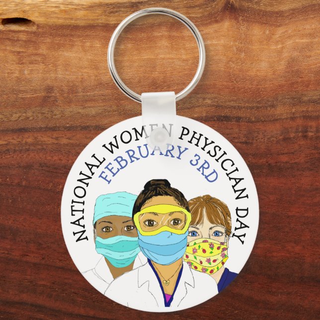 National Women Physician Day February 3rd    Keychain (Front)
