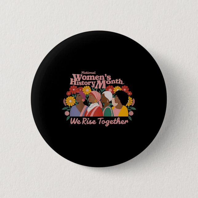 National Womens History Month Empowerment Tee  Button (Front)