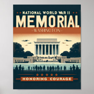 National World War II Memorial: Honoring Sacrifice Poster