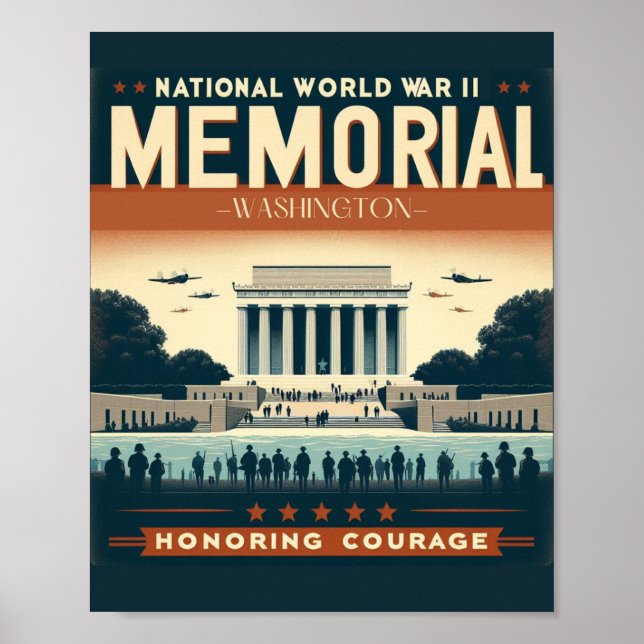 National World War II Memorial: Honoring Sacrifice Poster (Front)