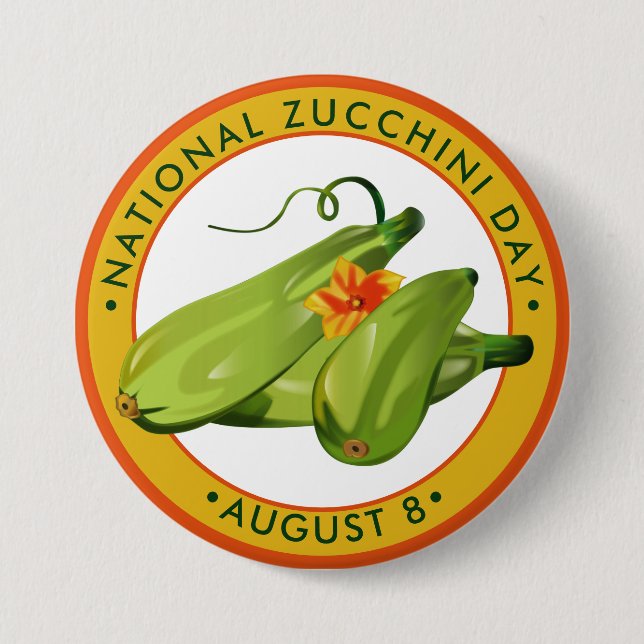 National Zucchini Day Button (Front)