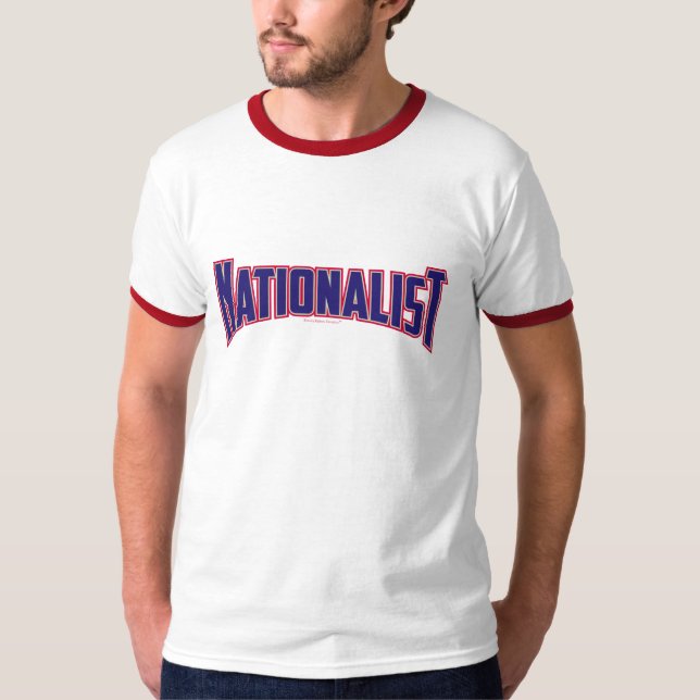 Nationalist - Red White and Blue T-Shirt (Front)