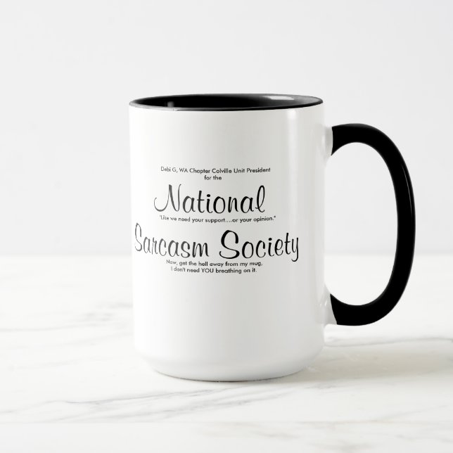 NationalSarcasm Society, Now, get the hell away... Mug (Right)