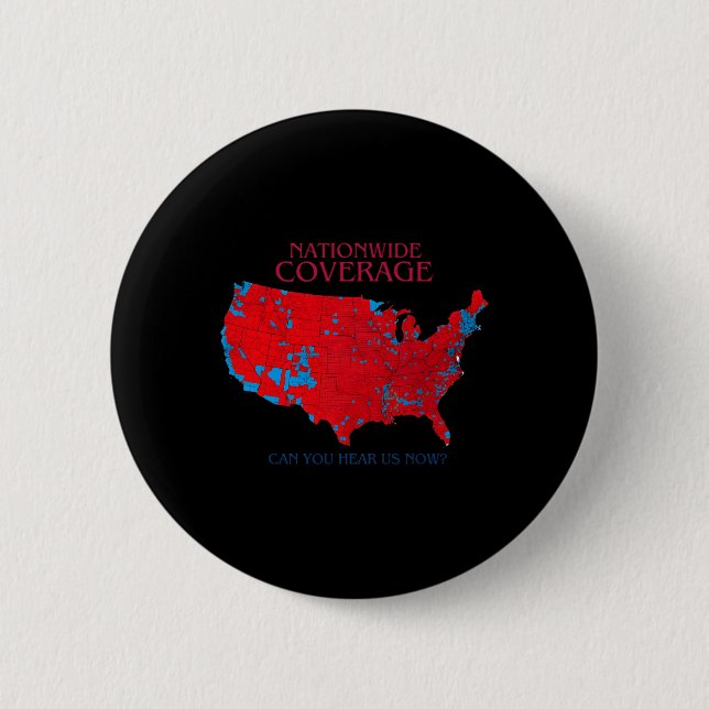 Nationwide Coverage Can You Hear Us Now  Button (Front)