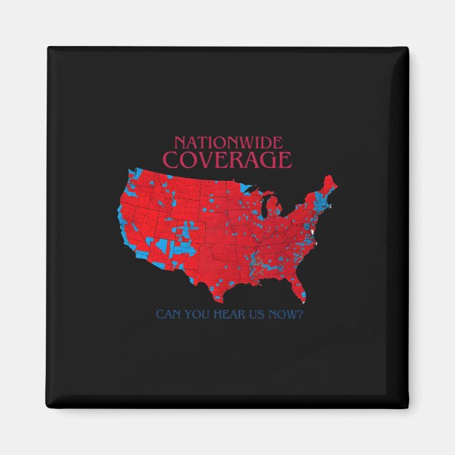 Nationwide Coverage Can You Hear Us Now  Magnet (Front)