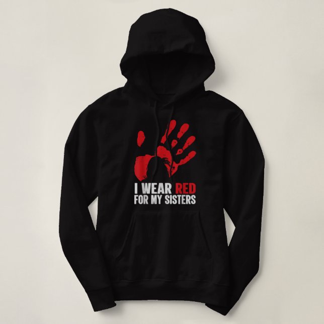 Native America MMIW Awareness - I Wear Red For My  Hoodie (Design Front)