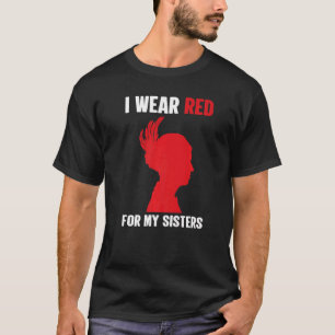 Native America Mmiw Awareness I Wear Red For My S T-Shirt