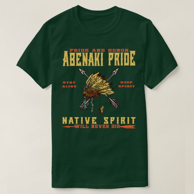 NATIVE AMERICAN ABENAKI PRIDE SPIRIT  T-Shirt (Design Front)