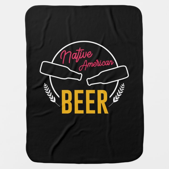 Native American Beer Baby Blanket (Front)