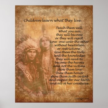 Native American "children Learn What They Live" Poster by Irisangel at Zazzle