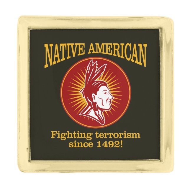 Native American (Fighting Terrorism) Gold Finish Lapel Pin (Front)