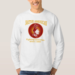 Native American (Fighting Terrorism) T-Shirt