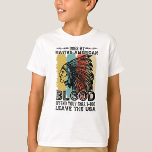 Does my native american blood offened you tshirt design - Buy t-shirt  designs