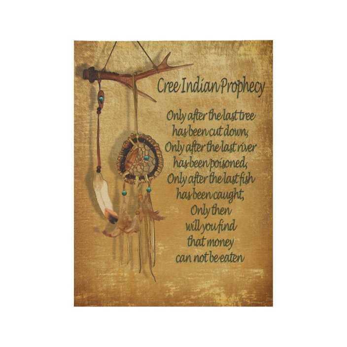 Native American Indian "Cree Prophecy" Wood Poster